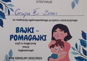 Certyfikat za realizację ogólnopolskiego projektu edukacyjnego Bajki - Pomagajki